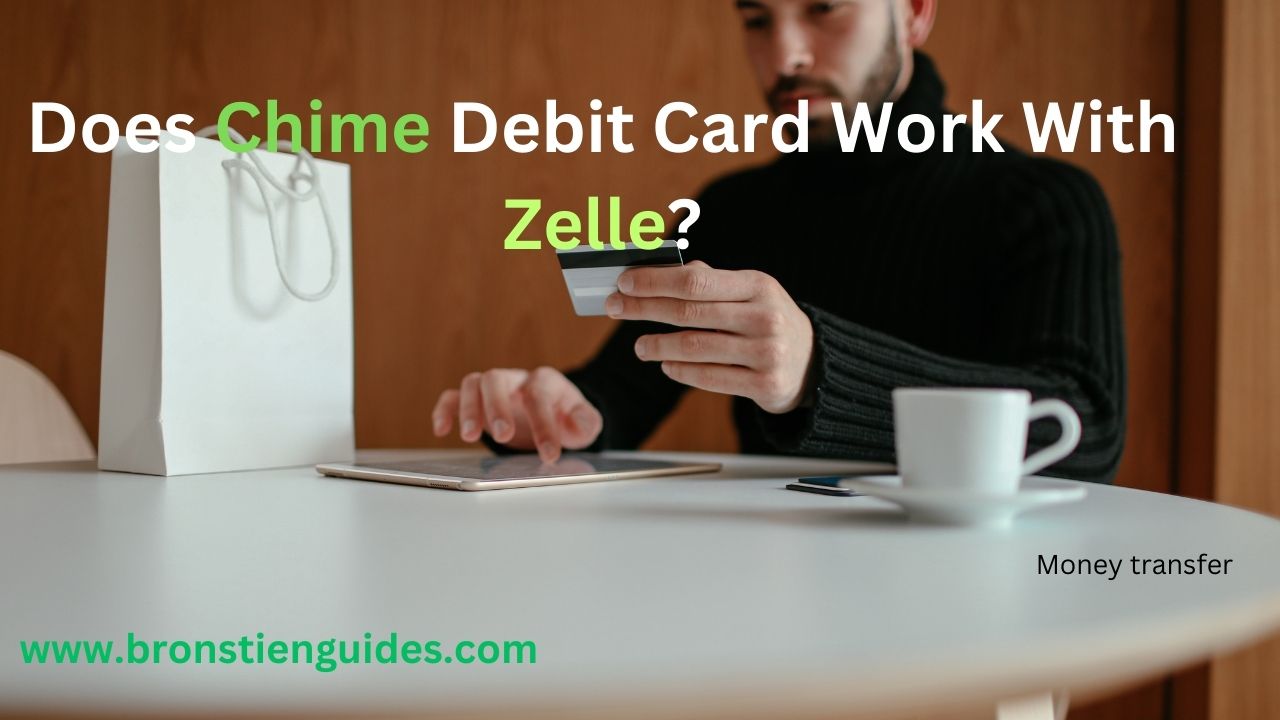 does chime debit card work with zelle?