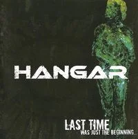 Hangar-2008-Last-Time-Was-Just-The-Beginning-mp3