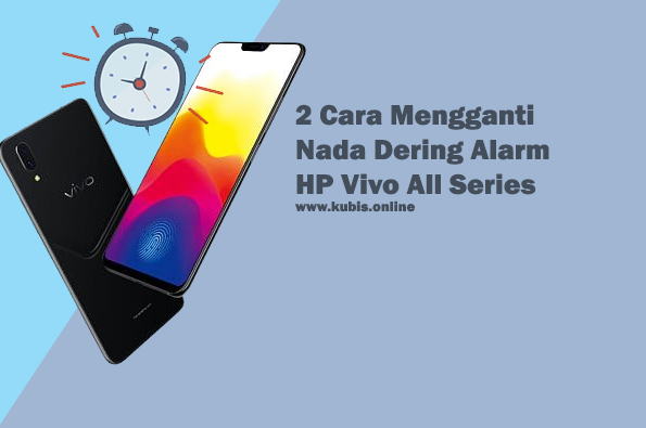 2 Cara Mengganti Nada Dering Alarm HP Vivo All Series