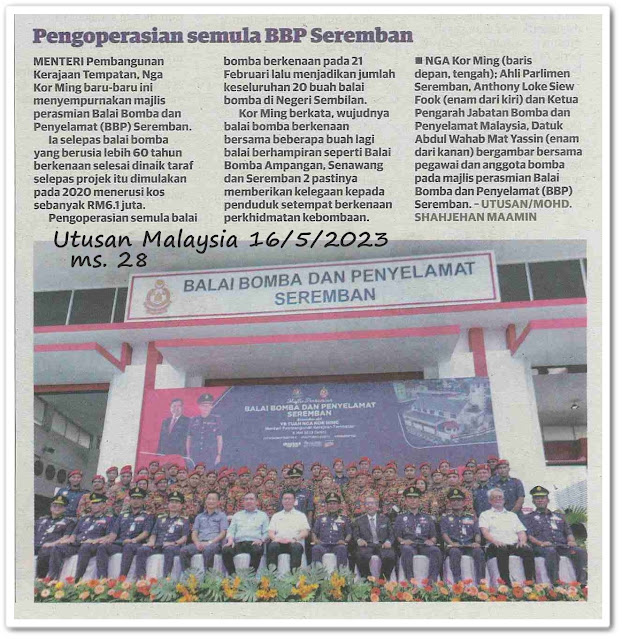 Pengoperasian semula BBP Seremban - Keratan akhbar Utusan Malaysia 16 Mei 2023