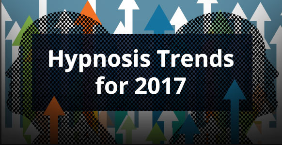 [HYPNOTIC GUIDE] The Top 10 Hypnosis Trends In 2017 & What They Mean For You As A Hypnotist