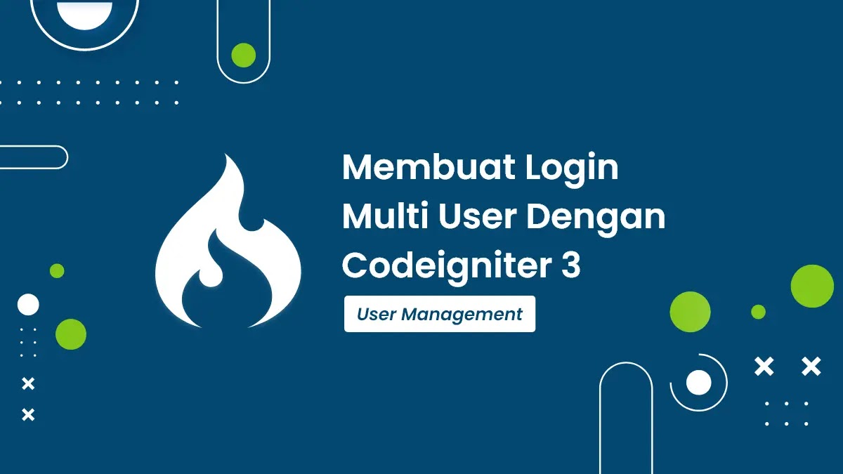 Membuat Login Multi User Dengan Codeigniter 3