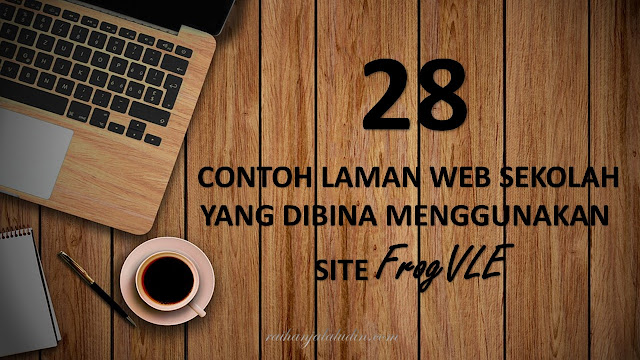 28 Contoh Laman Web Sekolah yang dibina Menggunakan Site FrogVLE