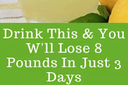 Drink This & You W'll Lose 8 Pounda In Just 3 Days