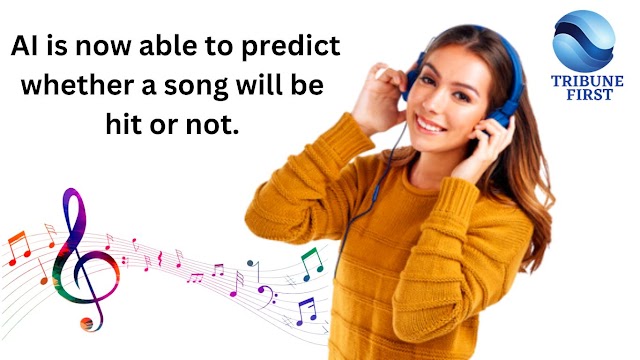  AI is now able to predict whether a song will be hit or not.