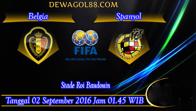 Prediksi Belgia vs Spanyol 02 September 2016