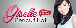 Download Lagu Giselle - Pencuri Hati Mp3