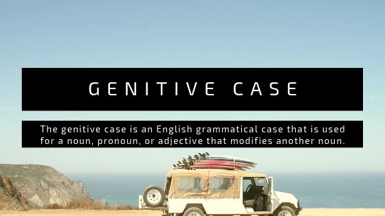 Penjelasan dan Contoh Genitive Case dalam Bahasa Inggris Penjelasan dan Contoh Genitive Case dalam Bahasa Inggris