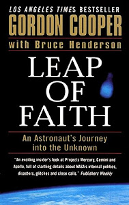 Leap of Faith: An Astronaut's Journey into the Unknown