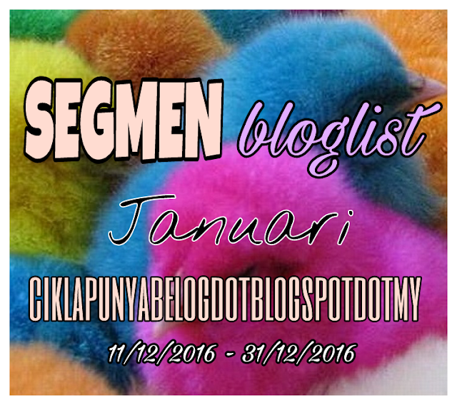 SEGMEN BLOGLIST JANUARI CIKLAPUNYABELOGDOTBLOGSPOTDOTMY.