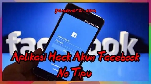Aplikasi Hack Akun Facebook No Tipu