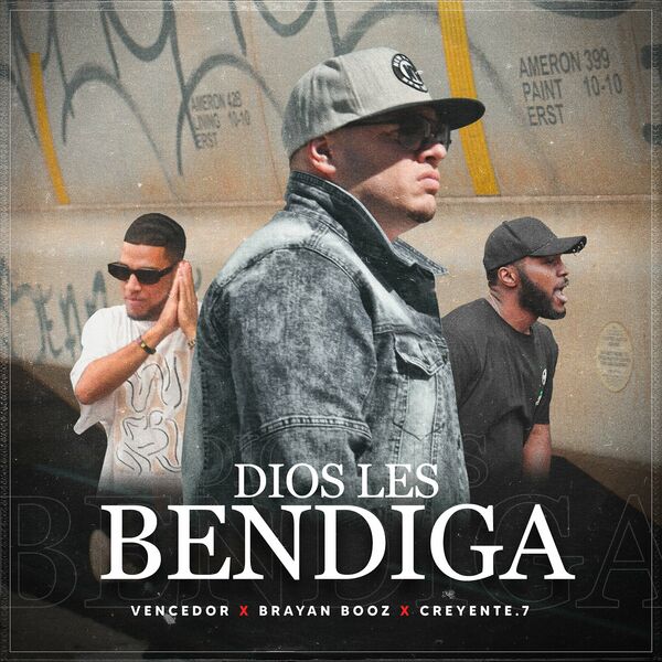 Vencedor – Dios Les Bendiga (Feat.Creyente.7,Brayan Bozz) (Single) 2022