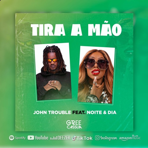 (Afro House) Tira A Mão (feat. Noite e Dia) - John Trouble (2023)
