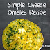 Quick Cheese Egg Omelet | Breakfast Recipe