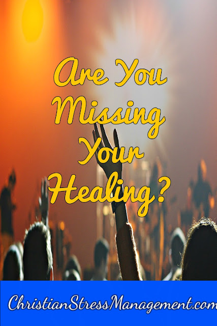 Healing Crusade Are You Missing Your Healing?