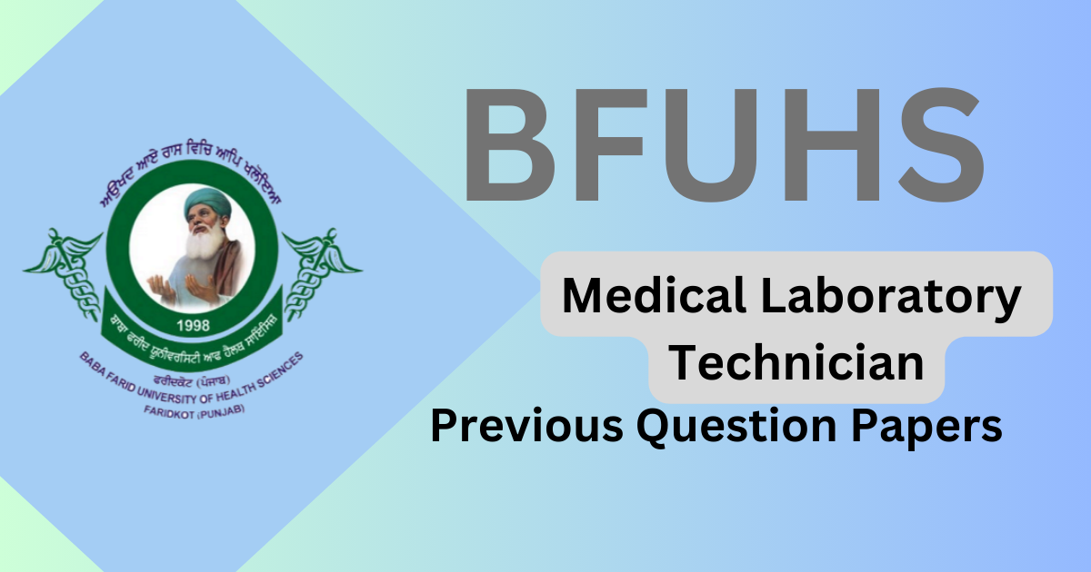 BFUHS Medical Laboratory Technician Grade-II Previous Papers