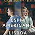 Uma Espia Americana em Lisboa de Madeline Martin | Topseller