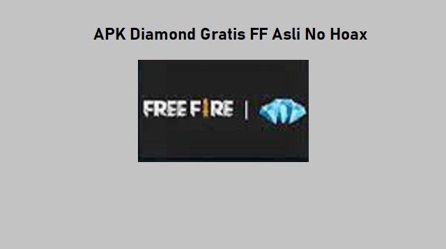 APK Diamond Gratis FF Asli No Hoax