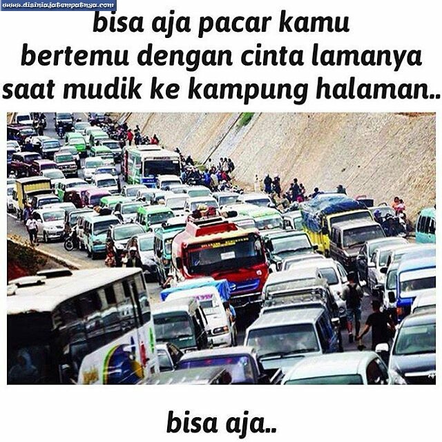 Meme Lucu Mudik Lebaran Pulang Kampung - Disini Aja Tempatnya