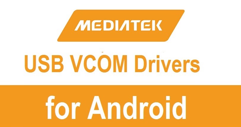 Download MediaTek USB VCOM Drivers - My USB Drivers android vcom driver download