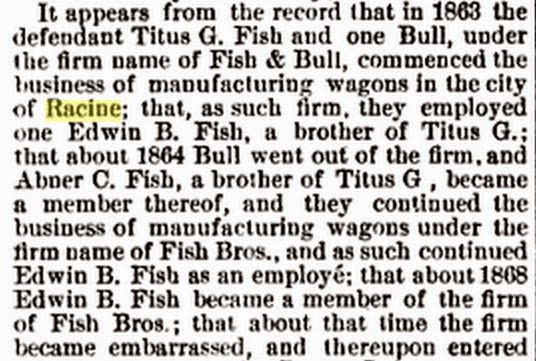 "It appears from the record that in 1863 the defendant Titus G. Fish and one Bull, under the name of Fish & Bull, commenced the business of manufacturing wagons in the city of Racine..."