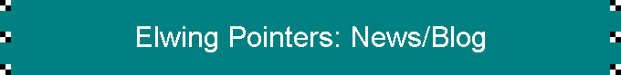 Elwing Pointers:  News/Blog