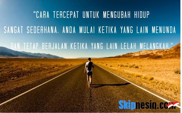 77 Kata Kata Motivasi Kehidupan dan Cinta 2018  Skipnesia.com