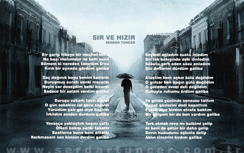 Bir garip hikaye bir meçhul konu Ne başı malumdur ne belli sonu Bilmem ki nereden tanırdım O'nu Kırık bir aynada gördüm galiba  Saç dağınık boyu benim kadardı Buruşmuş suratı sanki mezardı Neyin var deseydim belki kızardı Sadece bir selam verdim galiba  Duruşu vakarlı tavrı ağırdı O gün sokaklar lal gece sağırdı Yürüdüm şair gel diye bağırdı İrkildim aniden durdum galiba  Yavaşça yaklaştım kaşını çattı Öfkeli bakışı sanki tokattı Saatlerce bana beni anlattı Korkmasam sen kimsin derdim galiba  Söyledi ağladım sustu inledim Bir tek bakışında aşkı dinledim Sükutu şerh eden sözü anladım Şiir defterini dürdüm galiba  Ateştim hem aşkın külü değildim O gülzar ben bağın gülü değildim O geceden evvel deli değildim Ruhuyla ruhumu ördüm galiba  Ve güldü yüzünde sonsuzu tattım Kapat gözlerini dedi kapattım Eyvah diye birden etrafa baktım Bir gölgem bir de ben vardım galiba  Terk etmek reva mı kalbimi çelip Al beni de götür bir daha gelip Sırrın hududunu aşkınla delip Aklın zincirini kırdım galiba