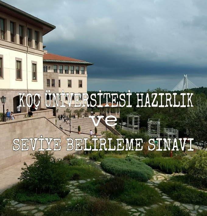 Koç Üniversitesi Hazırlık ve Seviye belirleme sınavı