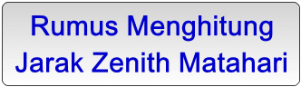 Rumus Menghitung Jarak Zenith Matahari