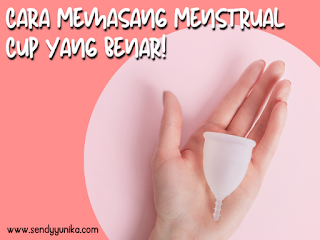 Cara memasang menstrual cup