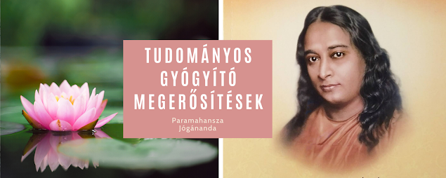 Tudományos Gyógyító Megerősítések - Paramahansza Jógánanda