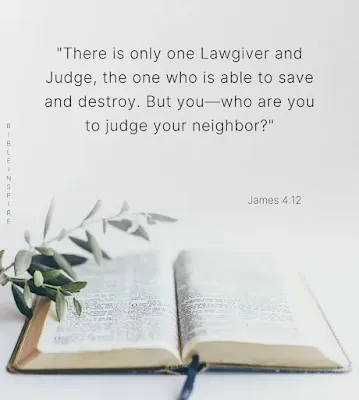 James 4:12, Bible verses about judging others emphasizing God as the only Lawgiver and Judge Sovereign Law