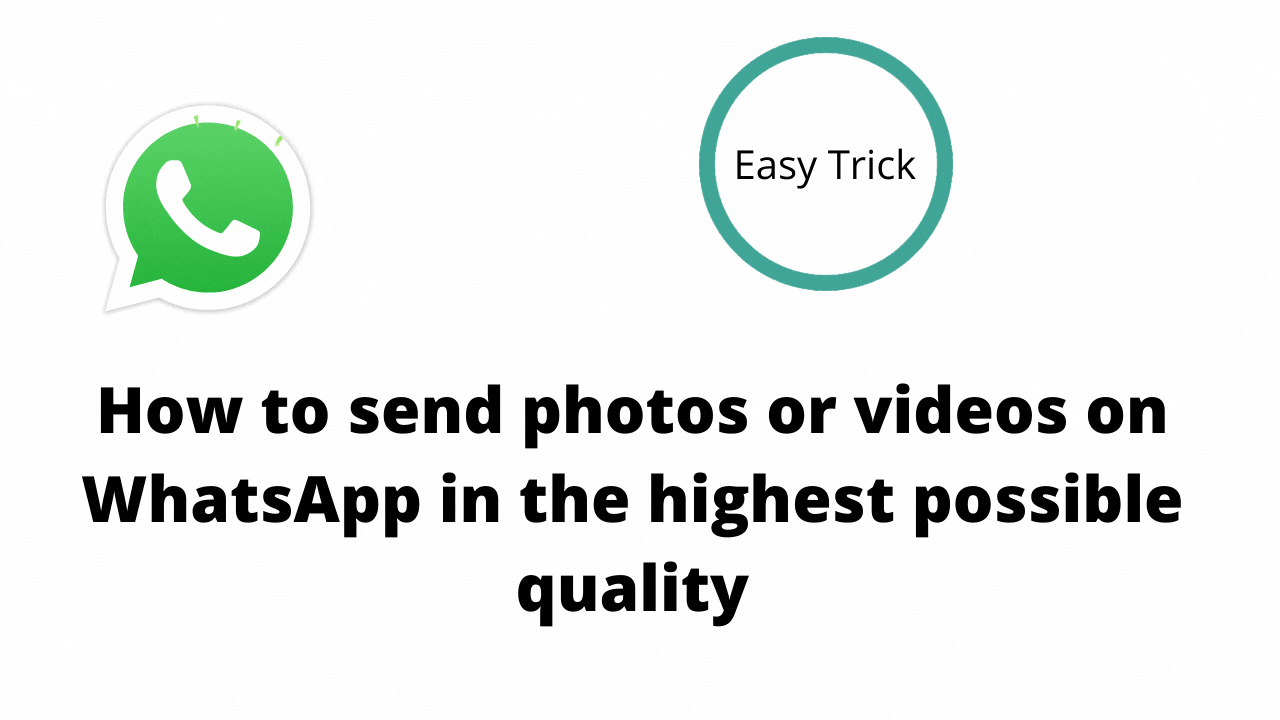 How to send high quality photos on WhatsApp