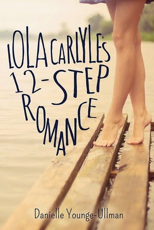 Lola Carlyle's 12-Step Romance by Danielle Younge-Ullman