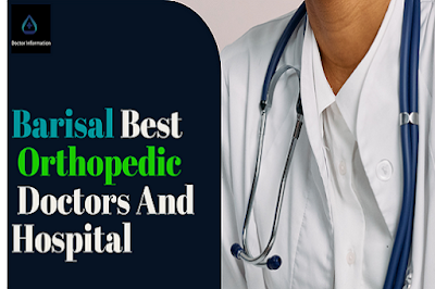 Barisal Best OrthopedicDoctors And Hospital