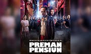 Review Film Preman Pensiun 2019 : Sudahkah Mantan Preman Bersih dari Aksi Kejahatan?