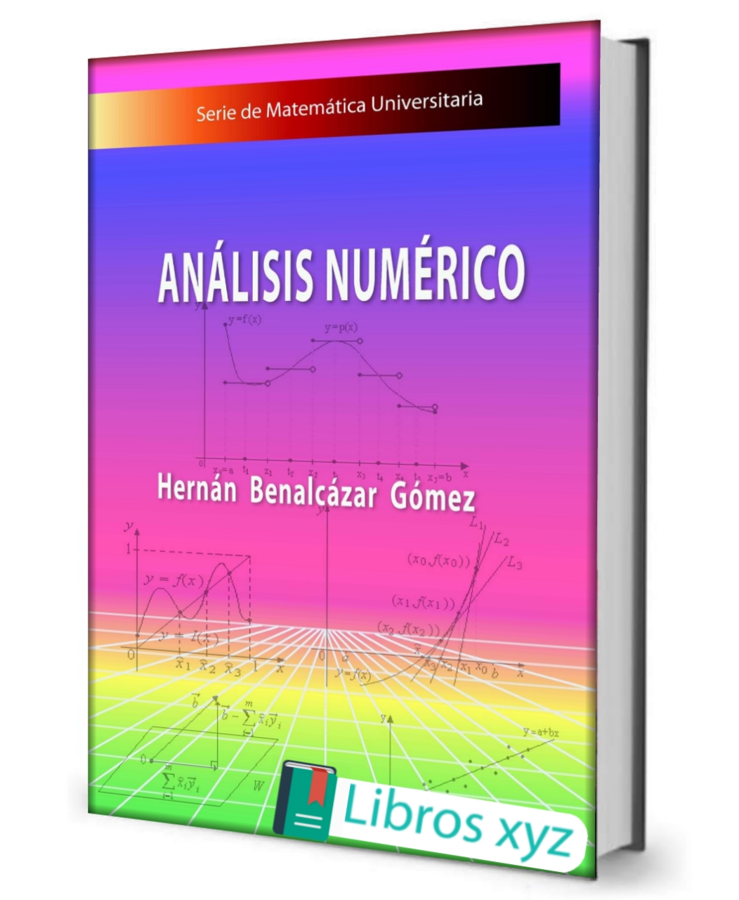 [PDF] ANÁLISIS NUMÉRICO - Hernán Benalcázar Gómez descargar