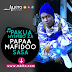 DOWNLOAD: Papaa Mafido-Tunafanyanga (New Song)