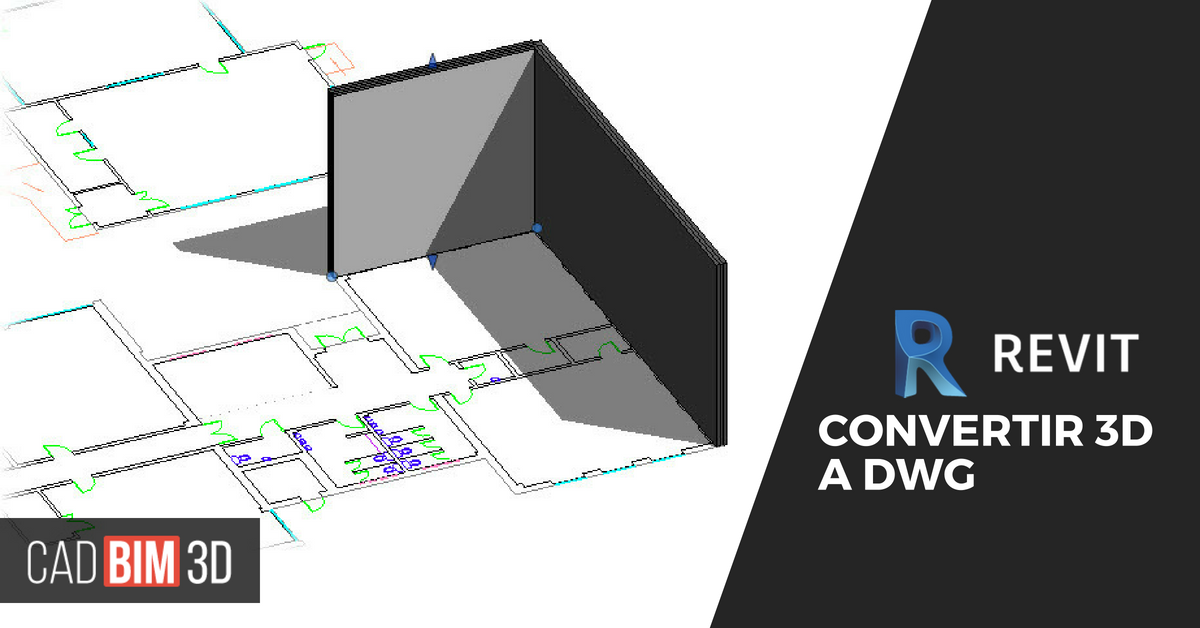 Convierte un modelo 3D de Revit a DWG