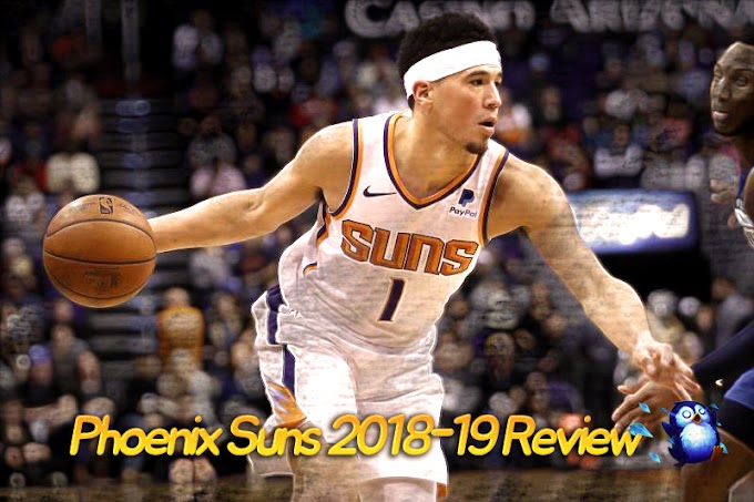 시즌 최하위를 벗어나지 못하는 팀, 피닉스 선즈 : 2018-19시즌 (Phoenix Suns 18-19 Season Review)