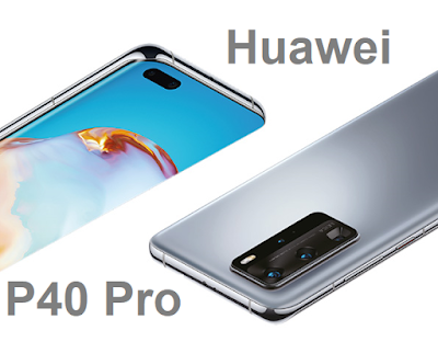 Huawei P40 Pro  ELS-NX9, ELS-N04 هواوي بي ٤٠ برو هواوي بي40 برو هواوي Huawei P40 Pro - هاتف/جوال/تليفون هواوي بي40 برو Huawei P40 Pro
