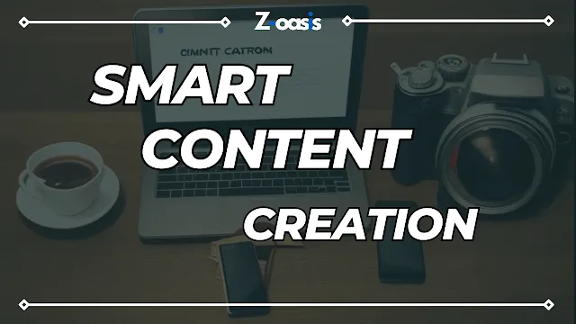 Smart Content Creation