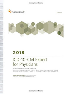 ICD-10-CM Expert for Physicians 2018 (Spiral) Without Guidelines (Icd-10-Cm Expert for Physicians (Spiral))