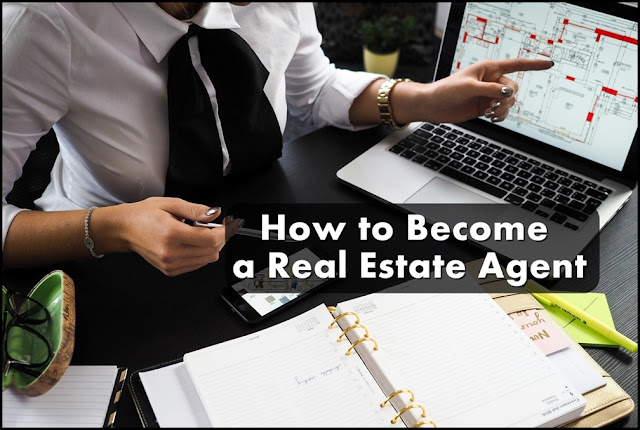 "How to Become a Real Estate Agent"