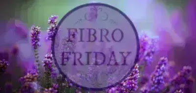 Welcome to Fibro Friday week 473