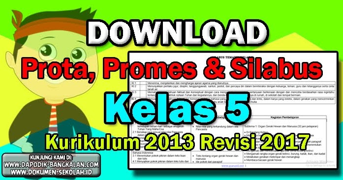 Silabus, Prota dan Promes Kelas 5 Kurikulum 2013 Revisi 2017  DAPODIK BANGKALAN
