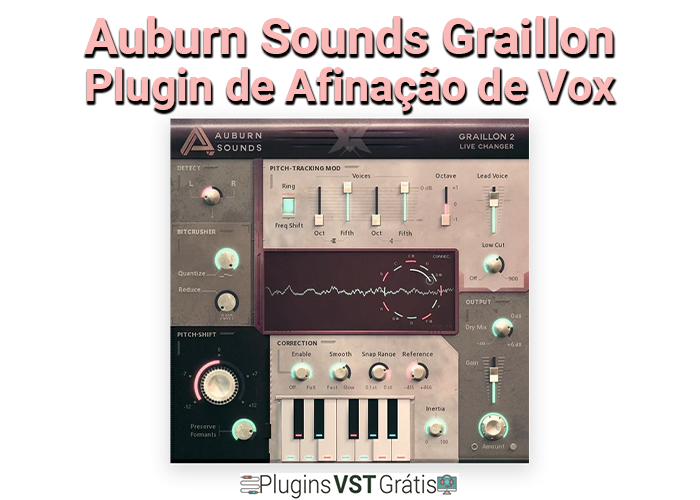 Auburn Sounds Graillon - Plugin VST de Afinação Vocal