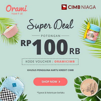 Super Deal CIMB Niaga – Orami