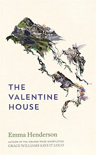 The Valentine House by Emma Henderson - Reading, Writing, Booking